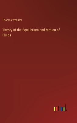 Theory of the Equilibrium and Motion of Fluids