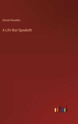 Life that Speaketh
