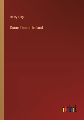 Some Time in Ireland