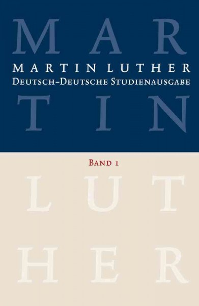 Deutsch-Deutsche Studienausgabe: Band 1: Glaube Und Leben. Herausgegeben Von Dietrich Korsch