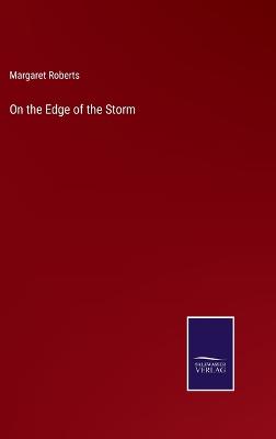 On the Edge of the Storm