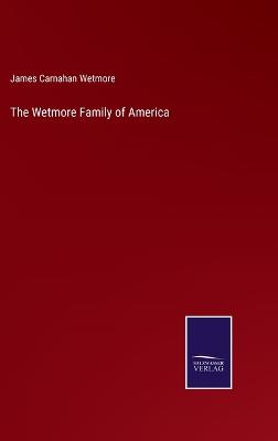 Wetmore Family of America