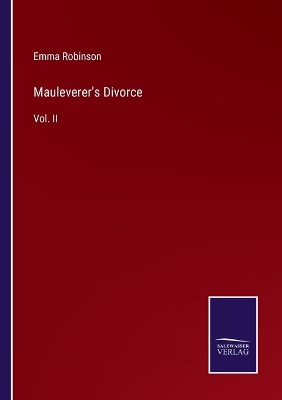 Mauleverer's Divorce: Vol. II