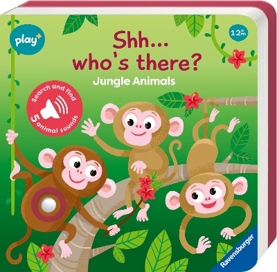 Ravensburger Playplus Infant & Toddler - ShhhWho's there? Jungle Animals My  First Seek and Find Sound Book: Search and find 1. Aufl.