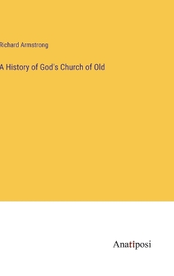 History of God's Church of Old