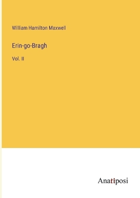Erin-go-Bragh: Vol. II