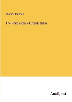 Philosophy of Spiritualism