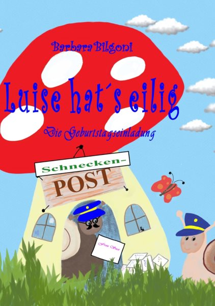 Luise hatÂ´s eilig: Die Geburtstagseinladung