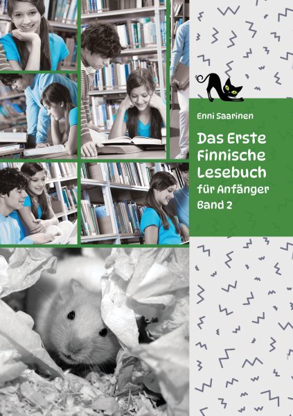 Lerne Finnische Sprache: Das Erste Finnische Lesebuch fÃ¼r AnfÃ¤nger, Band 2: Stufe A2 Zweisprachig mit Finnisch-deutscher Ubersetzung