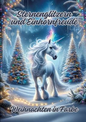 Sternenglitzern und Einhornfreude: Weihnachten in Farbe