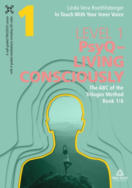 In Touch With Your Inner Voice  |  LEVEL 1: Book 1/6: The ABC of the TRILOGOS Method