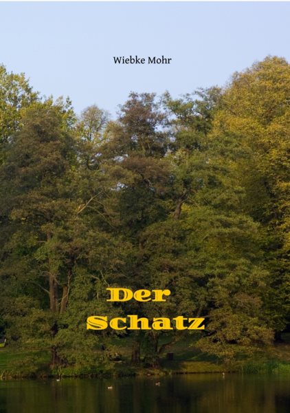 Der Schatz - e-book: auf Insektenart im Zick-Zack-Flug durch Zeit und Raum