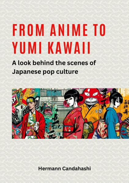 From Anime to Yumi Kawaii: A look behind the scenes of Japanese pop culture