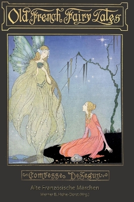Alte Französische Märchen: Old French Fairy Tales
