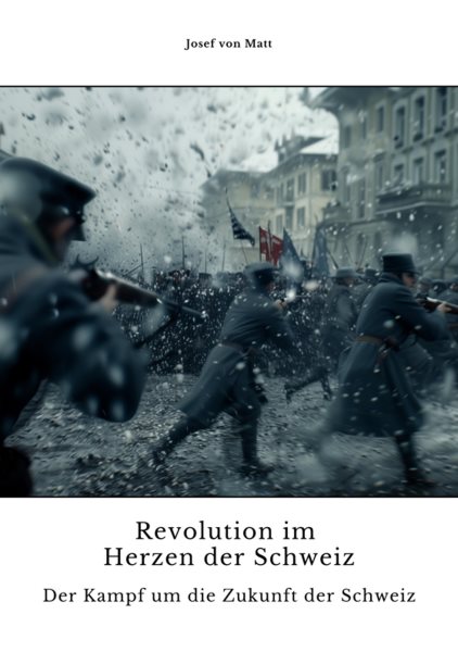Revolution im Herzen der Schweiz: Der Kampf um die Zukunft der Schweiz