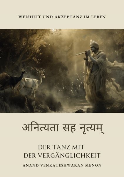 Der Tanz mit der  VergÃ¤nglichkeit: Weisheit und Akzeptanz im Leben
