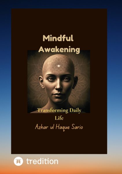 Mindful Awakening: Transforming Daily Life
