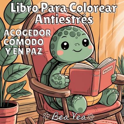 Libro Para Colorear Antiestrés: Acogedor Cómodo Y En Paz: : Acogedor Cómodo Y En Paz