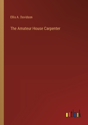 Amateur House Carpenter