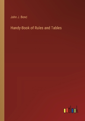 Handy-Book of Rules and Tables