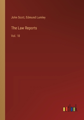 Law Reports: Vol. 10