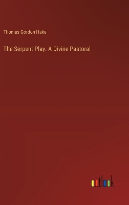 Serpent Play. A Divine Pastoral