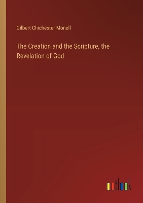 Creation and the Scripture, the Revelation of God