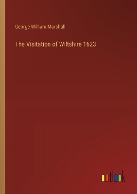 Visitation of Wiltshire 1623