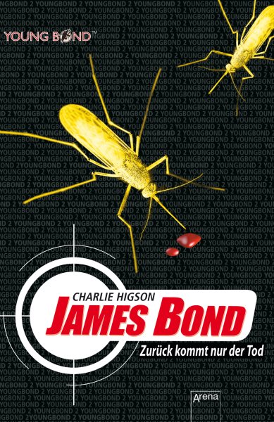 James Bond. ZurÃ¼ck kommt nur der Tod