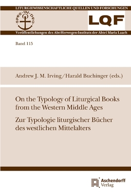 On the Typology of Liturgical Books from the Western Middle Ages / Zur  Typologie Liturgischer Bucher Des Westlichen Mittelalters Bilingual edition