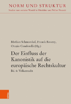Der Einfluss der Kanonistik auf die europäische Rechtskultur: Bd. 6: Völkerrecht Aufl. ed.