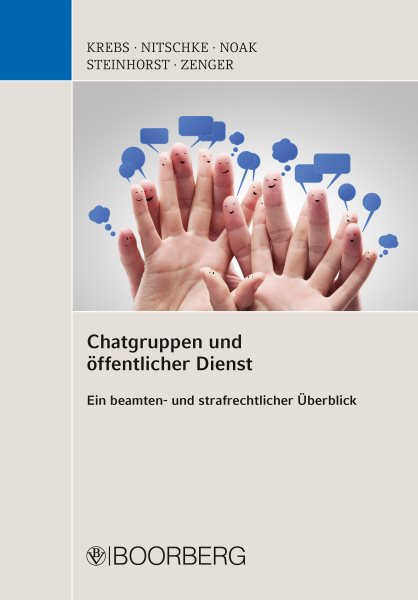 Chatgruppen und Ã¶ffentlicher Dienst: Ein beamten- und strafrechtlicher Uberblick