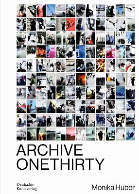 Monika Huber: Archive OneThirty New edition
