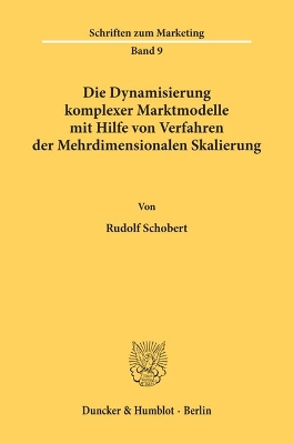 Die Dynamisierung Komplexer Marktmodelle Mit Hilfe Von Verfahren Der  Mehrdimensionalen Skalierung