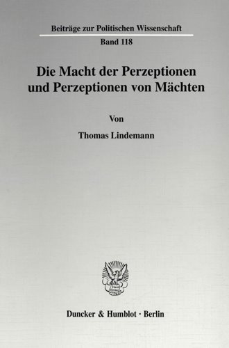 Die Macht Der Perzeptionen Und Perzeptionen Von Machten