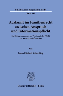Auskunft Im Familienrecht Zwischen Anspruch Und Informationspflicht: Ein Beitrag Zum Extensiven Verstandnis Der Pflicht Zur Ungefragten Information