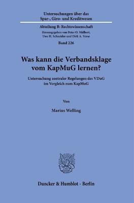 Was Kann Die Verbandsklage Vom Kapmug Lernen?: Untersuchung Zentraler Regelungen Des Vdug Im Vergleich Zum Kapmug