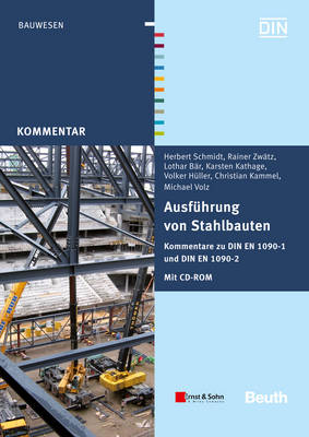 AusfÃ¼hrung von Stahlbauten: Kommentare zu DIN EN 1090-1 und DIN EN 1090-2