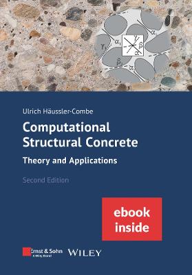 Computational Structural Concrete 2e - Theory and Applications: Theory and Applications, eBundle 2nd Edition