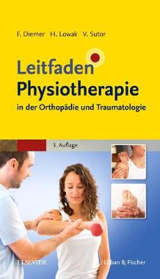 Leitfaden Physiotherapie in der OrthopÃ¤die und Traumatologie