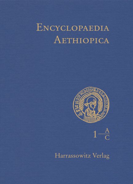 Encyclopaedia Aethiopica: Volume 1: A-C 1., Aufl. ed.