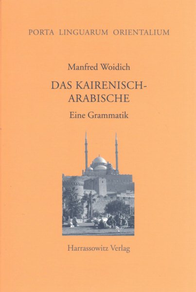 Das Kairenisch-Arabische: Eine Grammatik 1., Aufl. ed.