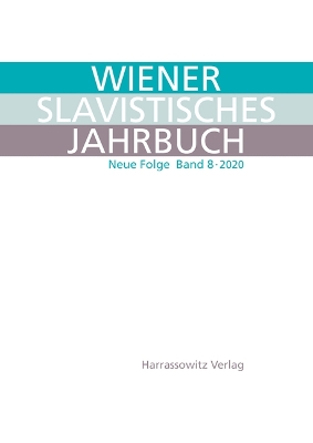 Wiener Slavistisches Jahrbuch. Neue Folge 8 - 2020: Vienna Slavic Yearbook. New Series 8 - 2020