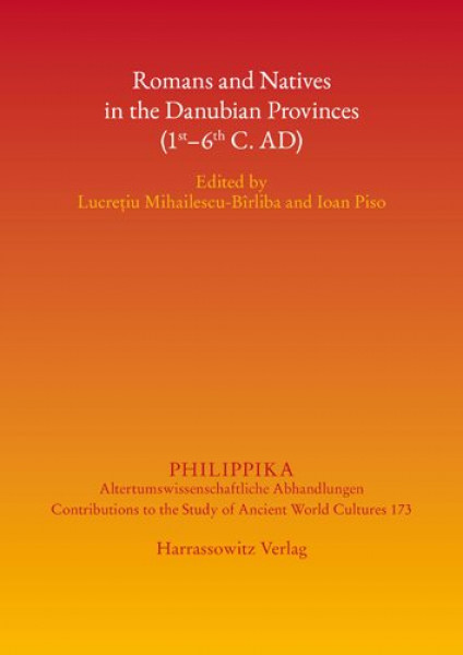 Romans and Natives in the Danubian Provinces (1st-6th C. Ad)