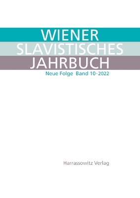 Wiener Slavistisches Jahrbuch 10-2022/ Vienna Slavic Yearbook 10-2022