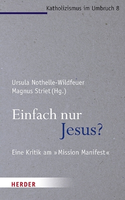 Einfach Nur Jesus?: Eine Kritik Am 'mission Manifest