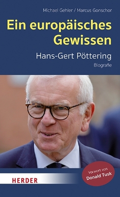 Ein Europaisches Gewissen: Hans-Gert Pottering - Biografie