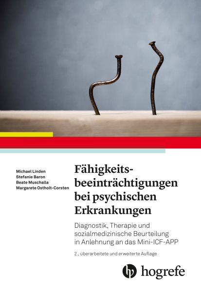 FÃ¤higkeitsbeeintrÃ¤chtigungen bei psychischen Erkrankungen: Diagnostik, Therapie und sozialmedizinische Beurteilung in Anlehnung an das Mini-ICF-APP