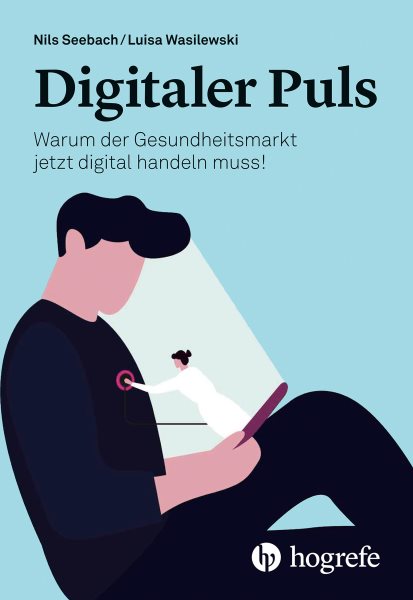Digitaler Puls: Warum der Gesundheitsmarkt jetzt digital handeln muss!