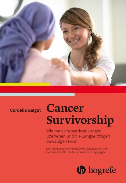 Cancer Survivorship: Wie man Krebserkrankungen uberleben und die Langzeitfolgen bewaltigen kann